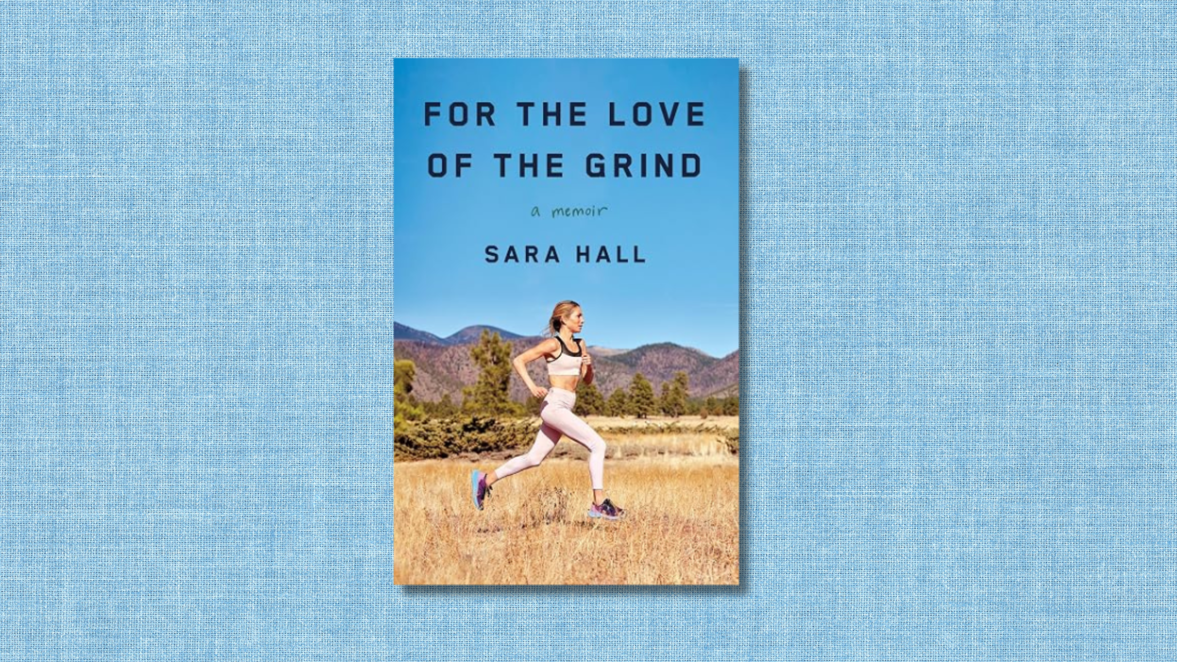 blue textured background with Sara Hall's book cover with photo of her running outside through grass with mountains in background